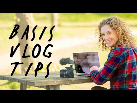BASIS tips bij VLOGGEN en VIDEO MAKEN | Kijk dit eerst | de Videomakers | Vlogtips