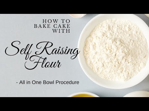 How to Bake Cake with Self Raising/ Self Rising Flour // All in One Bowl Vanilla Cake Recipe